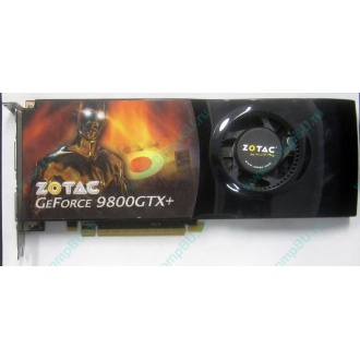 Нерабочая видеокарта ZOTAC 512Mb DDR3 nVidia GeForce 9800GTX+ 256bit PCI-E (Нефтеюганск)